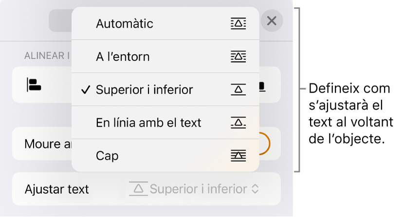 Els controls de l’opció “Ajusta el text”, amb les opcions “Automàtic”, “A l’entorn”, “Superior i inferior”, “En línia amb el text” i “Cap”.