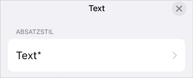 Der Absatzstil „Text“, neben dem sich rechts ein Stern befindet.