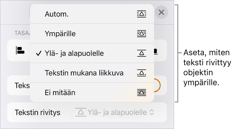 Tekstin rivitys -säätimet, joissa on Automaattinen, Ympärille, Ylä- ja alapuolelle, Tekstin mukana liikkuva ja Ei mitään.