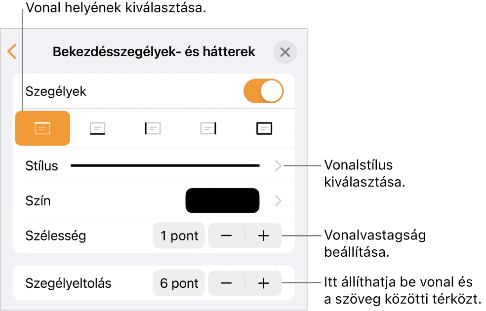 Vezérlők a vonal stílusának, vastagságának, helyének és színének módosításához.