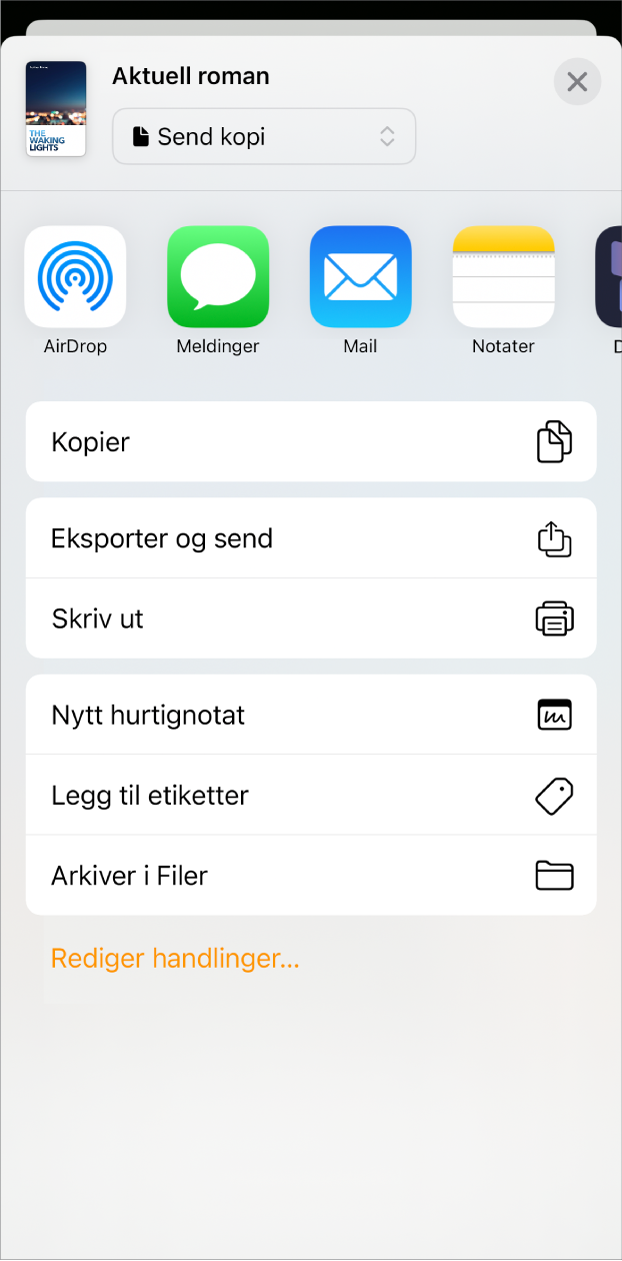 Del-menyen vises med valg for sending øverst og valgene Kopier, Eksporter og send, Skriv ut, Nytt hurtignotat, Legg til emneknagger og Arkiver i Filer under.