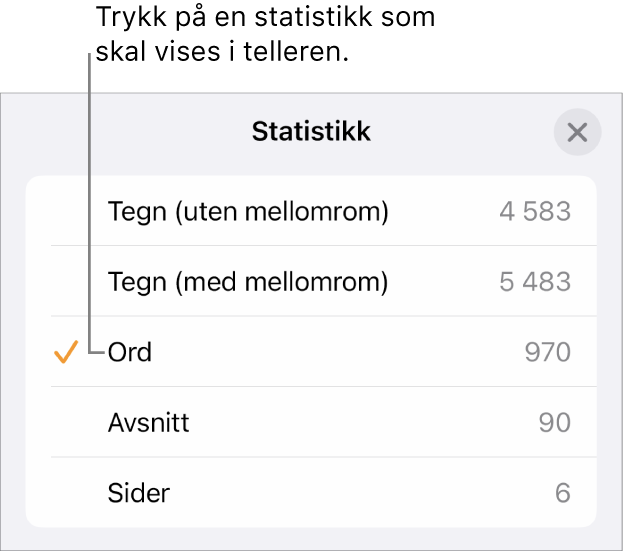 Statistikk-menyen som viser valg for å vise antallet tegn med og uten mellomrom, ordantall, antall avsnitt og antall sider.