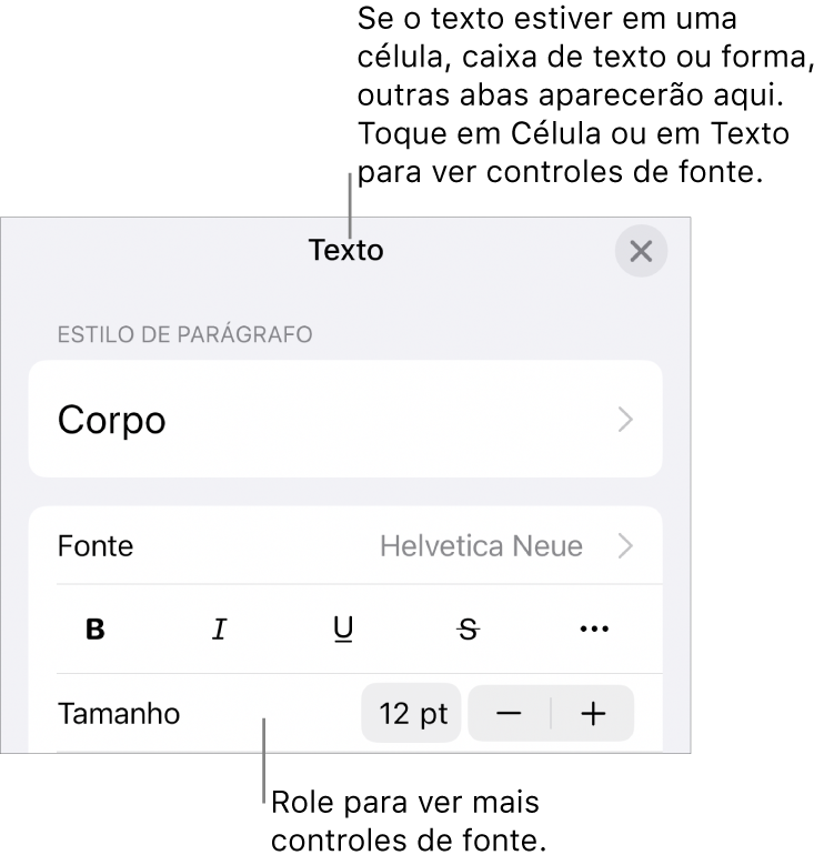 Controles de texto no menu Formatar para definir estilo, fonte, tamanho e cor de caractere e parágrafo.