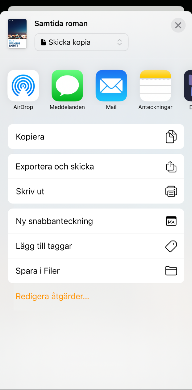 Menyn Dela visas med sändningsalternativ överst och nedanför finns alternativen Kopiera, Exportera och skicka, Skriv ut, Ny snabbanteckning, Lägg till taggar och Spara i Filer.