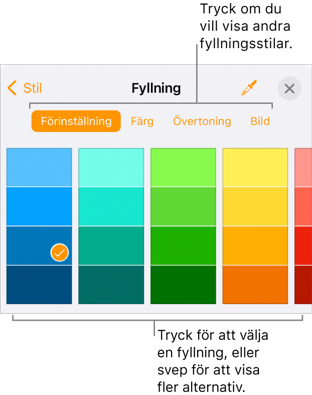 Fyllningsalternativ på fliken Stil för formatknappen.