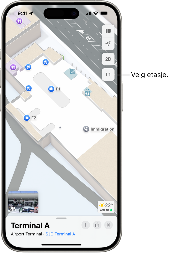 Et innendørskart over en flyplassterminal. Kartet viser detaljer som passkontroll, trapper, toaletter og førstehjelp. Du kan endre etasje i kart med flere etasjer ved hjelp av knappen merket L1 (for Level 1).