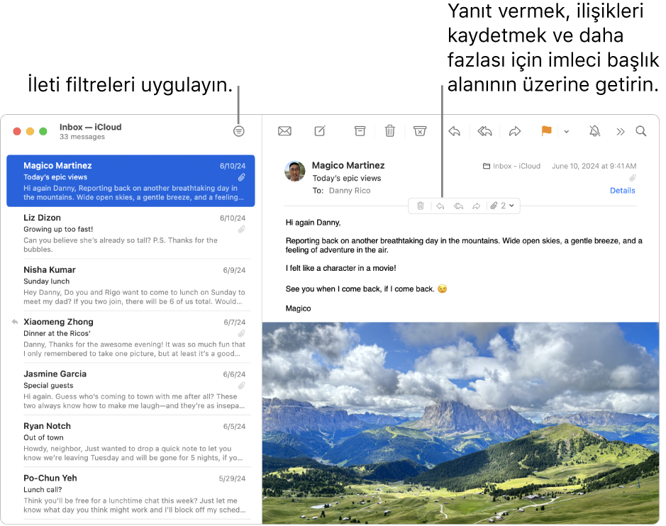 Mail penceresi. İleti filtrelerini uygulamak için araç çubuğunda Filtrele düğmesini tıklayın. Yanıtlama, ilişikleri kaydetme ve daha fazlasına ilişkin düğmeleri göstermek için imleci iletinin başlık alanına götürün.