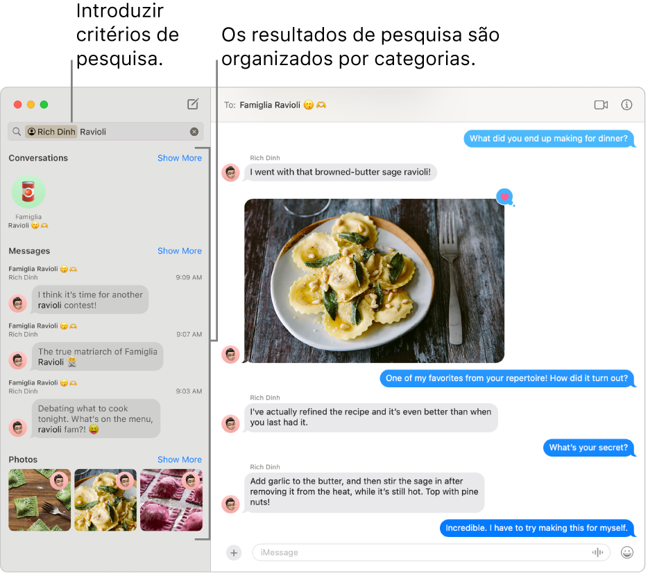A janela da aplicação Mensagens com um critério de pesquisa introduzido no campo de pesquisa no canto superior esquerdo. Os resultados de pesquisa estão organizados por baixo disso por categorias, tal como Conversas, Mensagens e Fotografias.