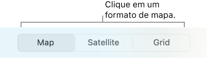 Botões Mapa, Satélite e Grade.