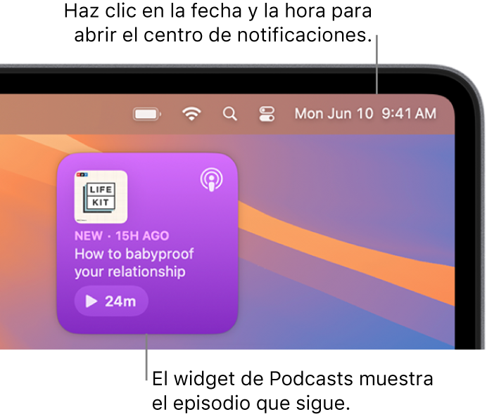 El widget “A continuación” de Podcasts mostrando un episodio que reanudar. Haz clic en la fecha y la hora de la barra de menús para abrir el centro de notificaciones y personalizar los widgets.