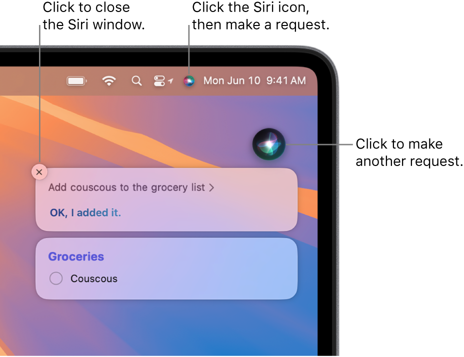 The top-right portion of the Mac desktop showing the Siri icon in the menu bar and the Siri window with the request “Add couscous to the grocery list” and the reply. Click the icon in the top right of the Siri window to issue another request. Click the close button to dismiss the Siri window.