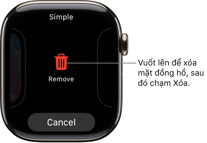 Màn hình Apple Watch đang hiển thị các nút Xóa và Hủy, xuất hiện sau khi bạn vuốt đến một mặt đồng hồ, sau đó vuốt mặt đồng hồ lên để xóa.