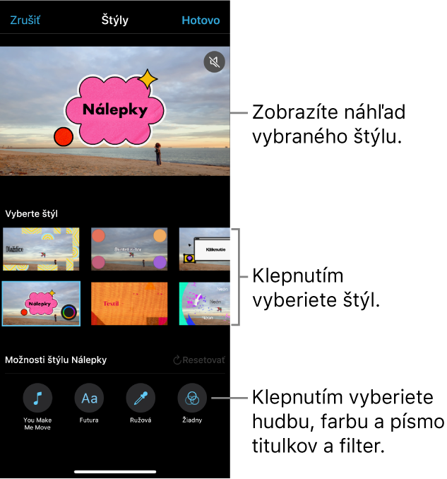 V zobrazovači je náhľad vybraného štýlu a pod ním sú možnosti štýlu. Tlačidlá na pridanie hudby, výber farby a písma titulkov alebo pridanie filtra sú v spodnej časti obrazovky.