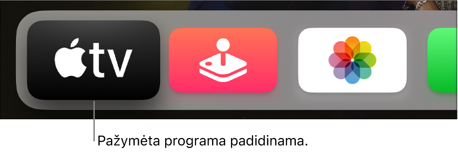 Programa „Apple TV“, pažymėta viršutinėje „Apple TV“ pradžios ekrano eilėje.