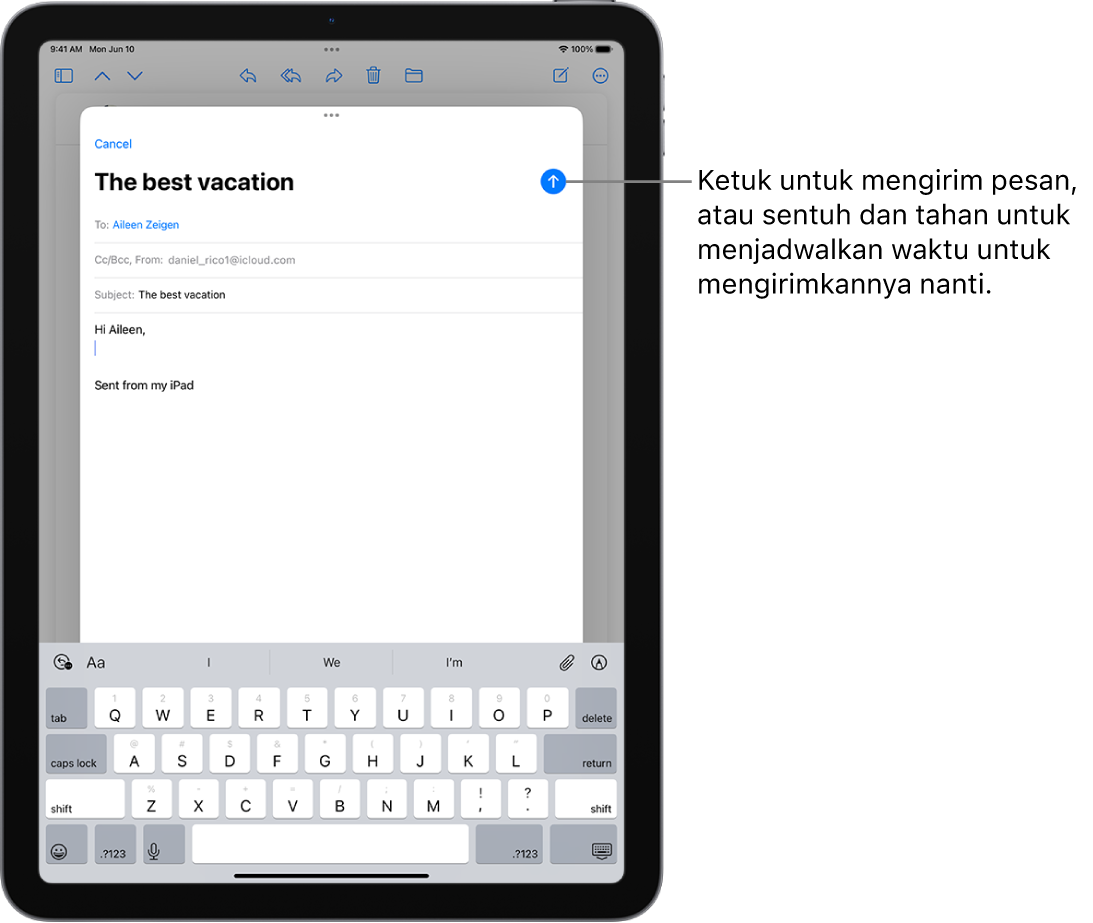 Draf email dibuka di app Mail. Tombol untuk mengirim pesan berada di pojok kanan atas. Ketuk untuk mengirim pesan, atau sentuh dan tahan untuk menjadwalkan waktu untuk mengirimnya nanti.