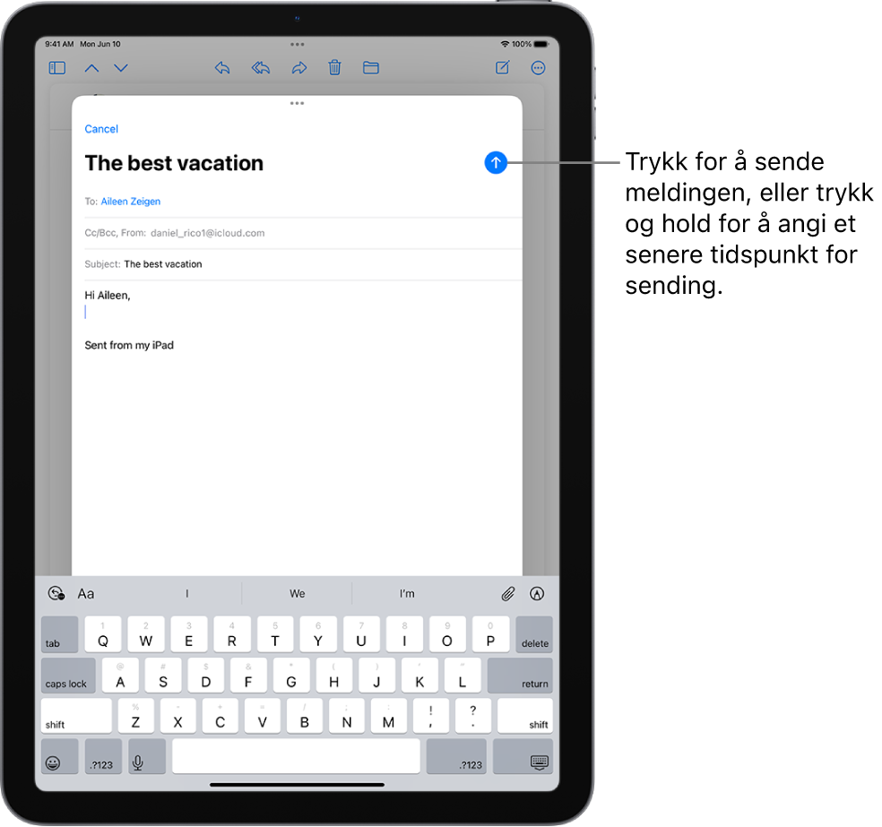 Et åpent e-postutkast i Mail-appen. Knappen for å sende meldingen er øverst til høyre. Trykk for å sende meldingen, eller trykk og hold for å planlegge et tidspunkt for sending.