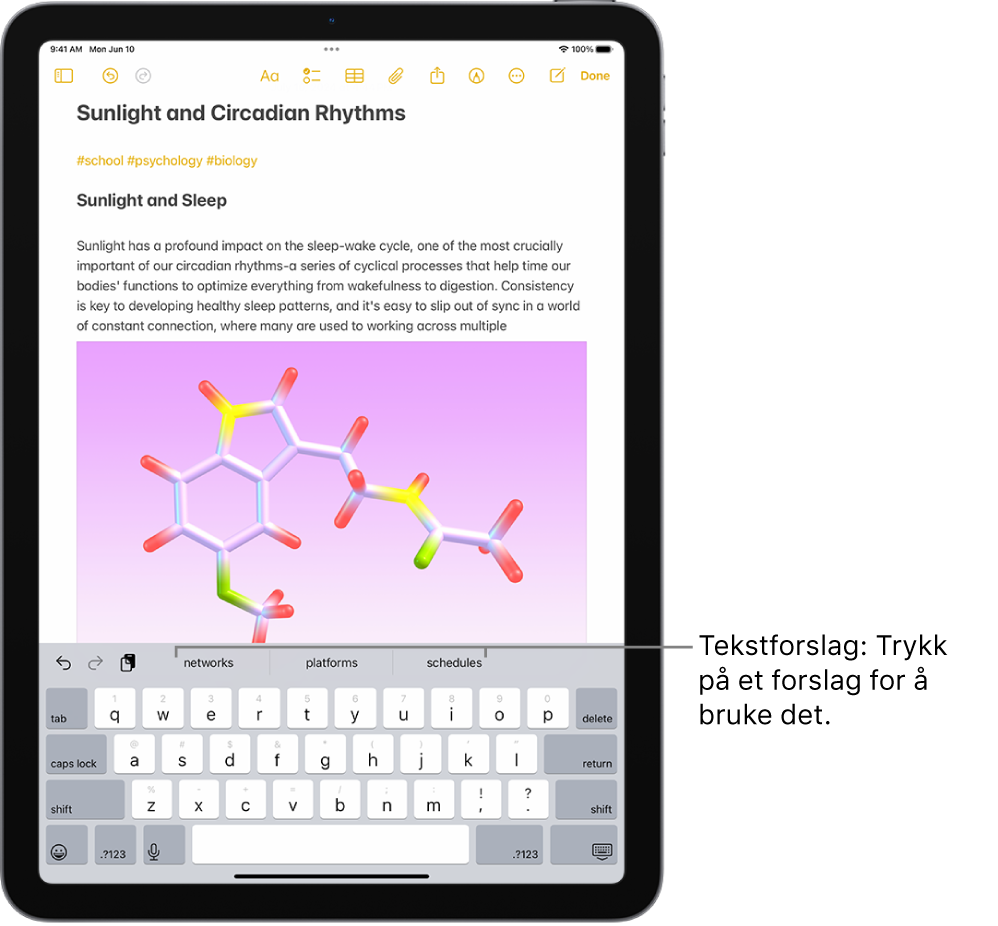 Skjermtastaturet er åpent i Notater-appen. Tekst skrives inn i tekstfeltet, og over tastaturet er tekstforslag for det neste ordet.