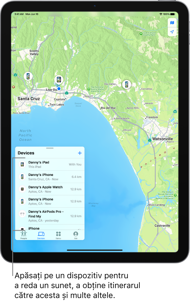 Ecranul Găsire deschis în lista Dispozitive. Dispozitivele listate includ iPad - Daniel, iPhone - Daniel, Apple Watch - Daniel și AirPods Pro - Daniel. Localizările lor sunt afișate pe o hartă în apropiere de Santa Cruz.