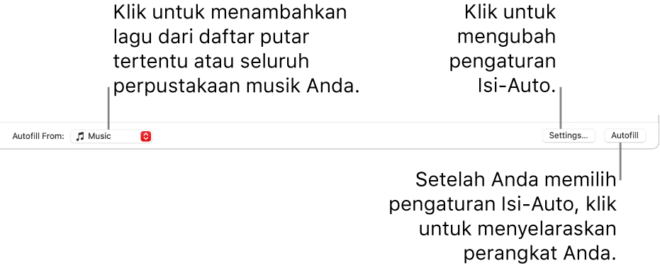 Pilihan Isi-Auto di bagian bawah jendela Musik. Di sisi terluar sebelah kiri adalah menu pop-up Isi-Auto Dari, di mana Anda dapat memilih untuk menambahkan lagu dari daftar putar atau dari seluruh perpustakaan. Di sisi terluar kanan terdapat dua tombol—Pengaturan, untuk mengubah beragam pilihan Isi-Auto, dan Isi-Auto. Saat mengeklik Isi-Auto, perangkat Anda akan diisi dengan lagu yang sesuai dengan kriteria.