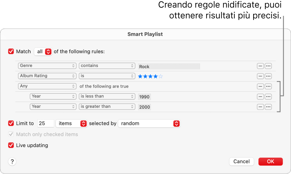 La finestra di dialogo Playlist smart: usa il pulsante Nidifica sulla destra per creare altre regole nidificate e ottenere risultati più specifici.