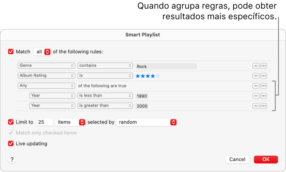 A caixa de diálogo da lista de reprodução inteligente: Use o botão “Incorporar” à direita para criar regras aninhadas adicionais para obter resultados mais específicos.