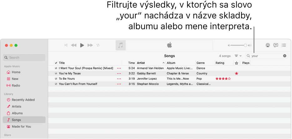 Okno Apple Music zobrazujúce zoznam skladieb, ktoré sa zobrazia, keď sa do poľa filtra v pravom hornom rohu zadá slovo „tvoje“. Skladby v zozname obsahujú slovo „your (tvoje)” vo svojom názve, v názve interpreta alebo v názve albumu.