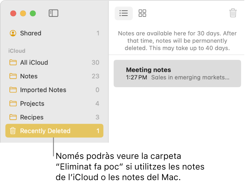 La finestra de l’app Notes, que mostra la carpeta “Eliminat fa poc” a la barra lateral i una nota eliminada recentment. Només veuràs la carpeta “Eliminat fa poc” si utilitzes les notes a l’iCloud o tens les notes desades al Mac.