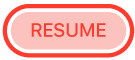 the Resume button