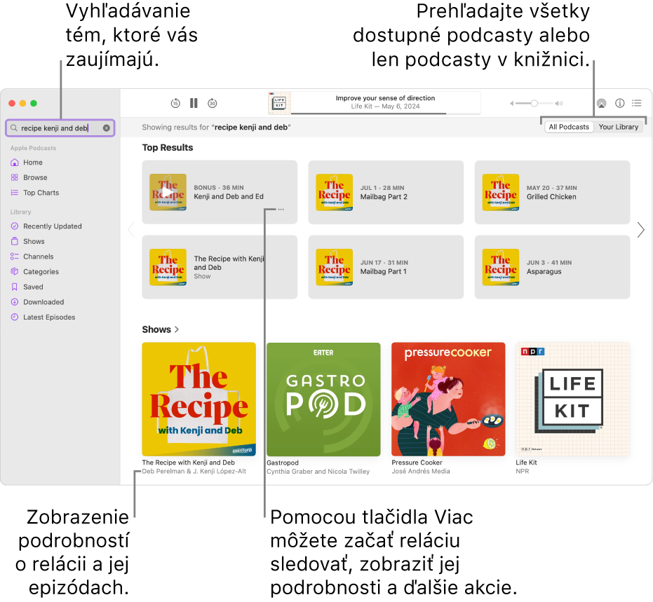 Okno apky Podcasty zobrazujúce zadaný text vo vyhľadávacom poli v ľavom hornom rohu a epizódy a relácie zodpovedajúce kritériám vyhľadávania všetkých podcastov na obrazovke napravo. Kliknutím na odkaz pod reláciou zobrazíte podrobnosti o danej relácii a jej epizódach. Pomocou tlačidla Viac pre danú reláciu ju môžete začať sledovať, zmeniť jej nastavenia a ďalšie možnosti.