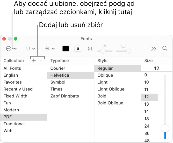 Okno czcionek pozwala na szybkie dodawanie i usuwanie zbiorów, zmienianie koloru czcionki oraz wykonywanie takich czynności, jak podgląd czcionek, zarządzanie czcionkami i dodawanie ich do ulubionych.