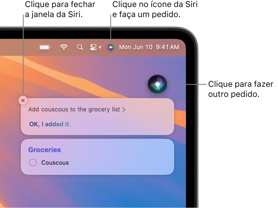 Parte superior direita da mesa do Mac mostrando o ícone da Siri na barra de menus, a janela da Siri com a solicitação “Adicione cuscuz à lista de compras” e a resposta. Clique no ícone na parte superior direita da janela da Siri para fazer outro pedido. Clique no botão fechar para dispensar a janela da Siri.