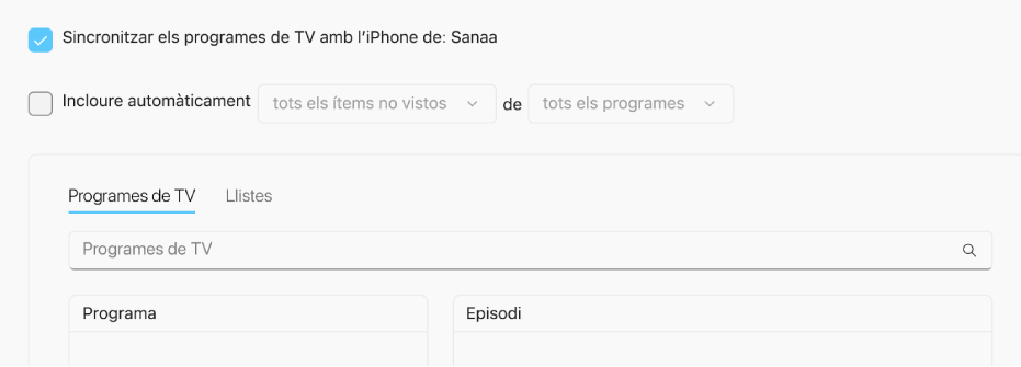 La casella “Sincronitza els programes de TV amb [dispositiu]” està marcada. A sota, la casella “Inclou automàticament” també està marcada. Als menús desplegables corresponents, les opcions “tots els episodis no vistos” i “tots els programes” estan marcades.