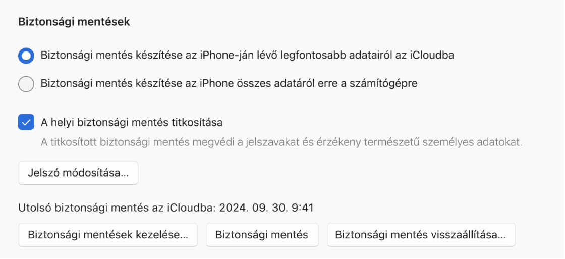 Megjelennek az eszközről készített biztonsági másolatra vonatkozó beállítások; két gombon kiválasztható, hogy a biztonsági másolat az iCloudba vagy a Windows-eszközre készüljön. Látható „A helyi biztonsági mentés titkosítása” jelölőnégyzet, amellyel titkosítható a biztonsági másolat, valamint további gombok a biztonsági másolatok kezelésére, a biztonsági másolatból történő helyreállításra és a biztonsági másolat elindítására.