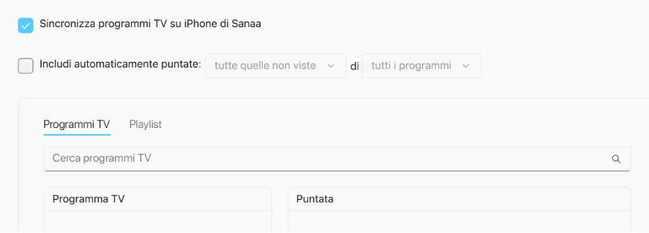 La casella di controllo “Sincronizza programmi TV su [dispositivo]” è selezionata. Sotto, è selezionata anche l’opzione “Includi automaticamente”. Nei menu a comparsa che li accompagnano, “tutti quelli non visti” e “tutti i programmi” sono selezionati.