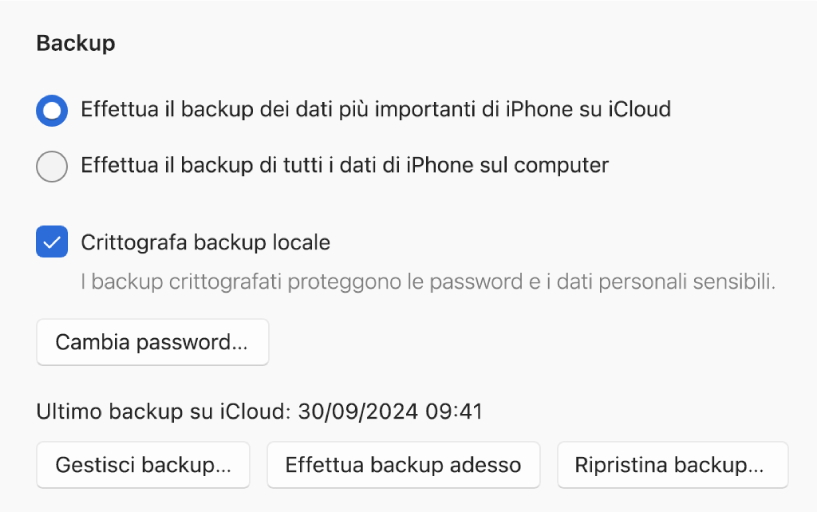 Le opzioni per eseguire il backup dei dati da un dispositivo vengono visualizzate con due pulsanti che consentono di selezionare se si desidera effettuare il backup su iCloud o sul dispositivo Windows, l’opzione “Codifica backup locale” per codificare i dati di backup e dei pulsanti aggiuntivi per gestire i backup, ripristinare da un backup e avviare un backup.