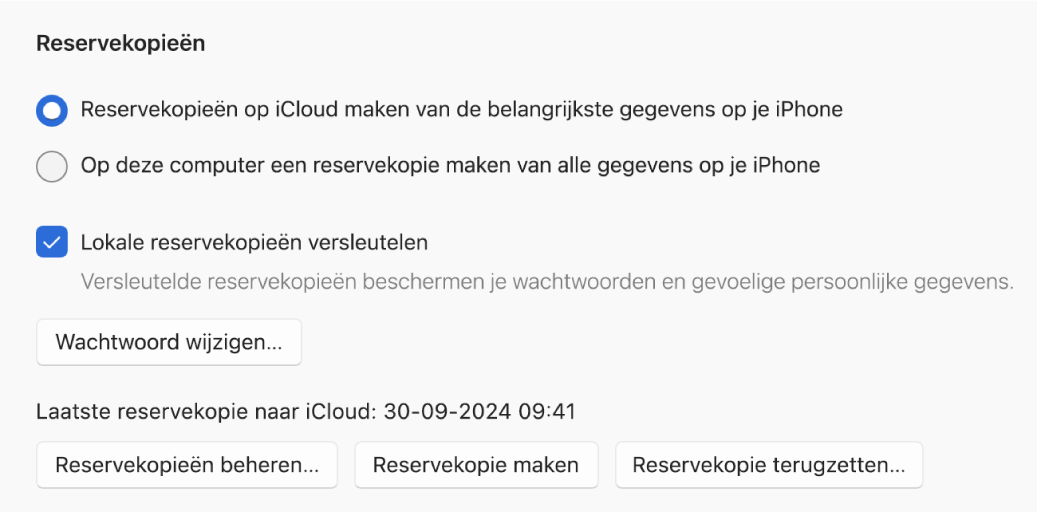 De opties voor het maken van een back‑up van een apparaat, met twee knoppen waarmee je de back‑up in iCloud of op het Windows-apparaat opslaat, het selectievakje 'Lokale back‑ups versleutelen' om je back‑ups te versleutelen, en extra knoppen om je back‑ups te beheren, een back‑up terug te zetten en een back‑up te starten.