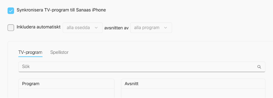 Kryssrutan Synkronisera TV-program till [enhet] är markerad. Under den är även kryssrutan Inkludera automatiskt markerad. I de tillhörande popupmenyerna är Alla osedda och Alla program valda.