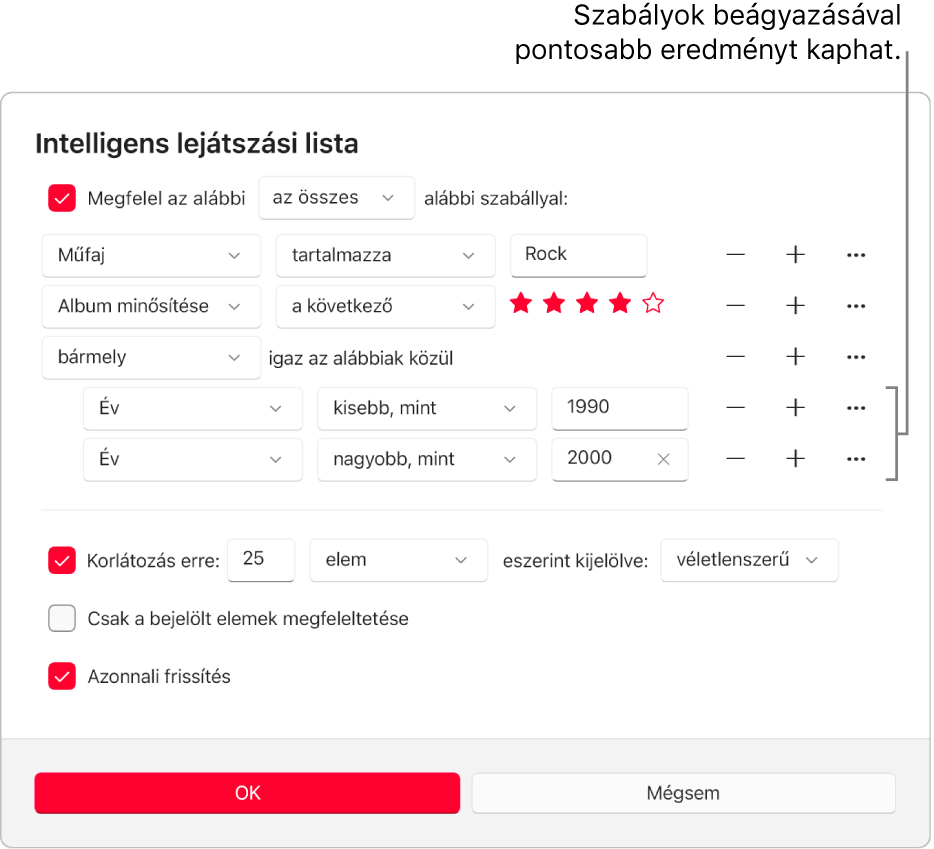 Az Intelligens lejátszási lista párbeszédablak: A jobb oldalon található Beágyazás gomb segítségével további beágyazott szabályokat hozhat létre, a még pontosabb eredmények érdekében.