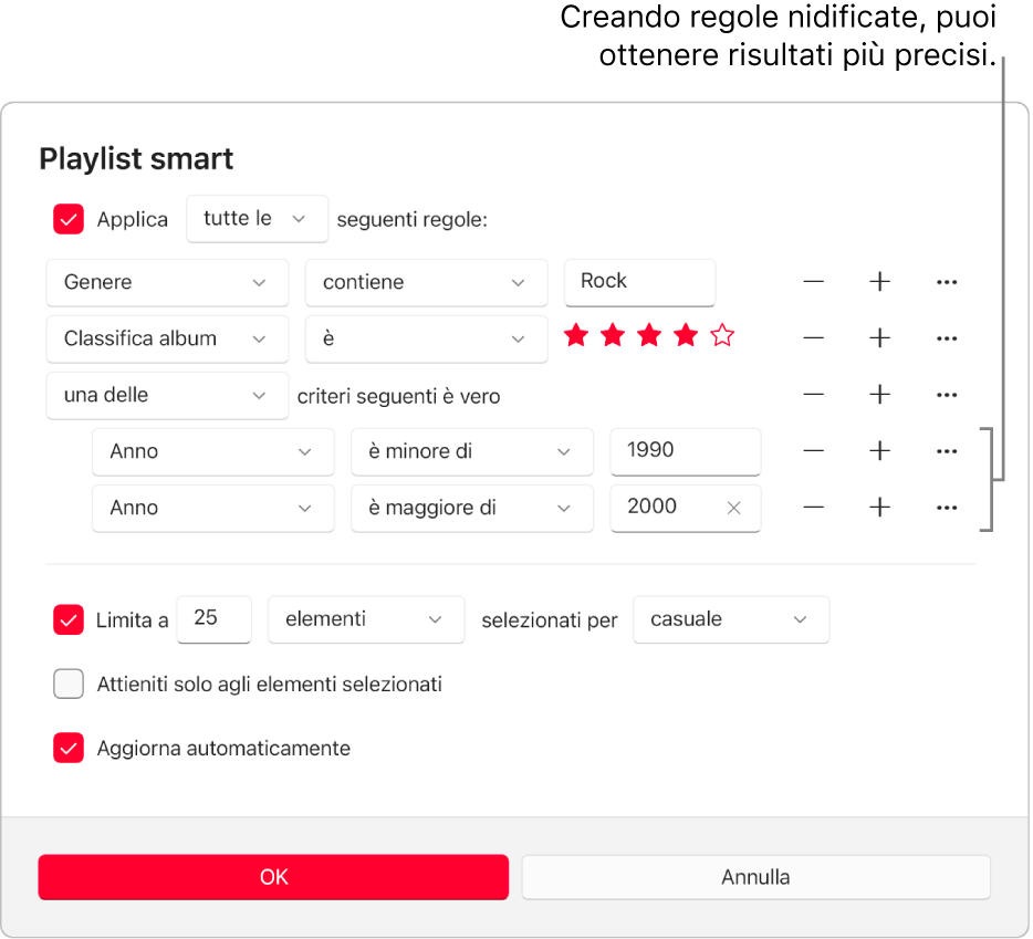 La finestra di dialogo Playlist smart: Usa il pulsante Nidifica sulla destra per creare altre regole nidificate e ottenere risultati più specifici.