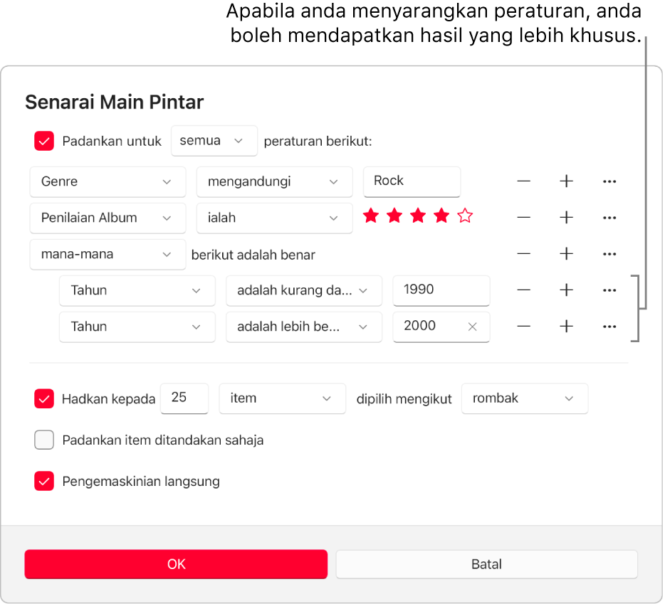 Dialog Senarai Main Pintar: Gunakan butang Sarang di sebelah kanan untuk mencipta peraturan tersarang tambahan bagi mendapatkan hasil yang lebih khusus.