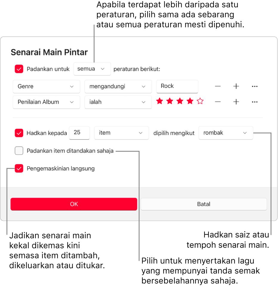 Dialog Senarai Main Pintar: Di bahagian penjuru kiri atas, pilih Padankan, kemudian tentukan kriteria senarai main (seperti genre atau penilaian). Teruskan menambah atau mengeluarkan peraturan dengan memilih butang Tambah atau Keluarkan di bahagian kanan. Pilih pelbagai pilihan di penjuru kanan bawah dialog seperti mengehadkan saiz atau tempoh senarai main, termasuk hanya lagu yang disemak, atau menjadikan Apple Music mengemas kini senarai main jika item dalam pustaka anda berubah.