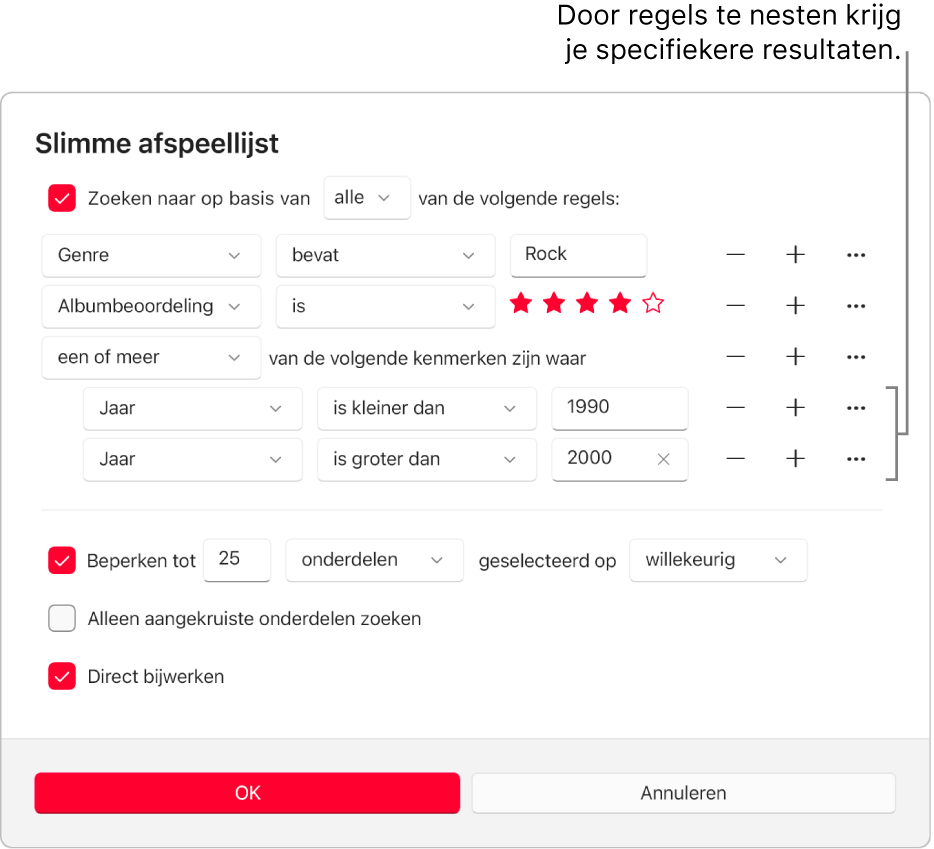 Het dialoogvenster 'Slimme afspeellijst': Gebruik de nestknop aan de rechterkant om extra, geneste regels aan te maken voor meer specifieke resultaten.