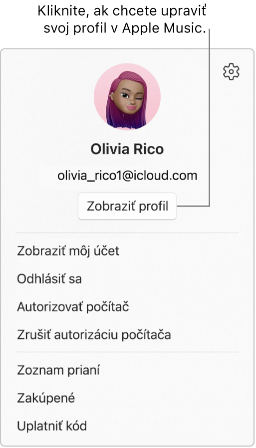 Menu profilu, ktoré sa zobrazí, keď vyberiete svoje meno v spodnej časti postranného panela. V hornej časti je obrázok užívateľa a Apple účet. Tlačidlo Zobraziť profil sa nachádza pod Apple účtom. Možnosti menu zahŕňajú Zobraziť môj účet, Autorizovať počítač a Zoznam prianí.