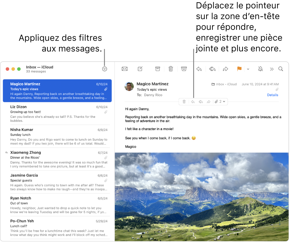 La fenêtre Mail. Cliquez sur le bouton Filtrer dans la barre d’outils pour appliquer des filtres de messages. Pour afficher les boutons permettant de répondre aux messages, d’enregistrer des pièces jointes et plus encore, placez le pointeur sur la zone d’en-tête d’un message.