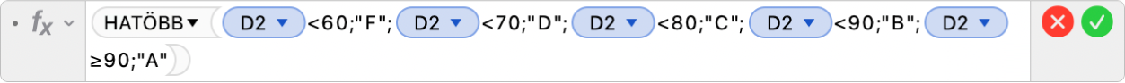 A Képletszerkesztő az =IFS(D2<60;"F";D2<70;"D";D2<80;"C";D2<90;"B";D2≥90;"A") képlettel.