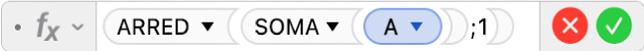 Editor de Fórmulas mostrando a fórmula =ARRED(SOMA(A);1).