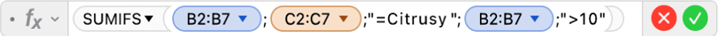 Editor vzorcov zobrazujúci vzorec =SUMIFS(B2:B7,C2:C7,"=Citrusy",B2:B7,">10").
