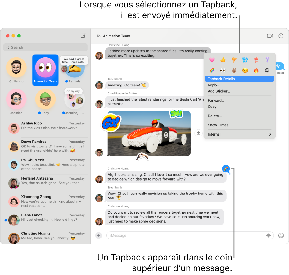 Un Tapback d’émoji apparaît dans le coin supérieur d’un message, indiquant votre réponse à un message. Un ensemble de choix de Tapback apparaît dans un menu. Cela comprend des Tapback classiques (un cœur, un pouce pointant vers le haut, un pouce pointant vers le bas, l’interjection « ha ha », des points d’exclamation et un point d’interrogation) et des Tapback d’émoji.