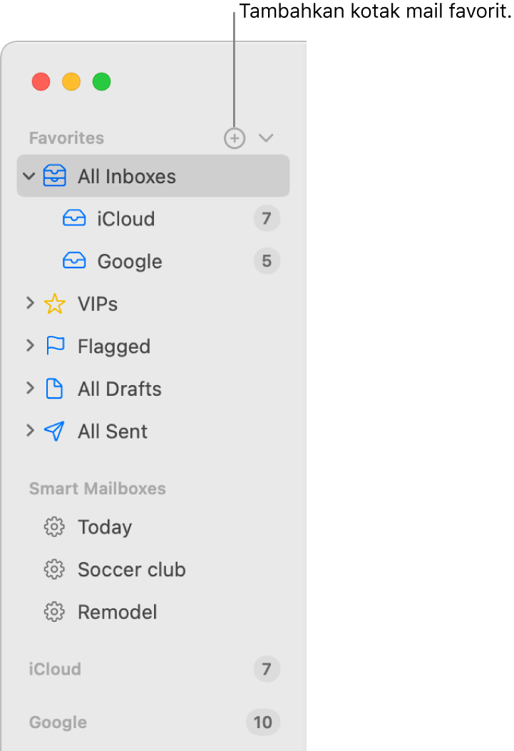 Bar samping Mail menampilkan akun dan kotak mail berbeda, serta bagian seperti Favorit dan Kotak Mail Cerdas. Di bagian atas bar samping, klik tombol di sebelah kanan Favorit untuk menambahkan kotak mail ke bagian tersebut.