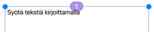 Tekstilaatikon yläosassa on ympyrä, jossa näkyy luku 1.